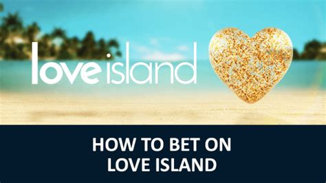 love island bets coral,love island betting sites